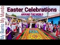 World's Best Holy Week / Easter Celebrations Around the World: Spain and Elsewhere