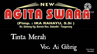 Download lagu AGITA SWARA_-_Tinta_Merah_-_Voc. Ai Gibrig mp3