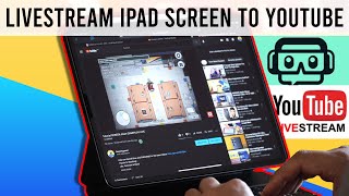 How to Live stream iPad Screen to YouTube