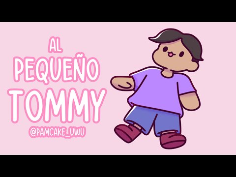El pequeño tommy animatic meme | Pamcakeis_uwu