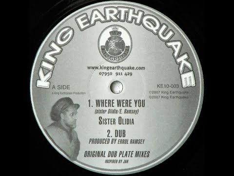 KING EARTHQUAKE - KE10 003 - Sister Olidia - Where Were You + Dub (10inch)