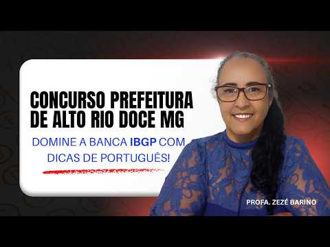 Concurso Prefeitura Alto Rio Doce MG: o que estudar em Português IBGP | Professora Zezé Barino