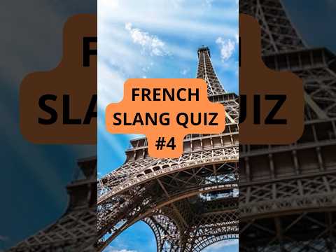 French Slang Quiz: Test Your Knowledge of the Most Challenging French Slang Terms  #french #quiz