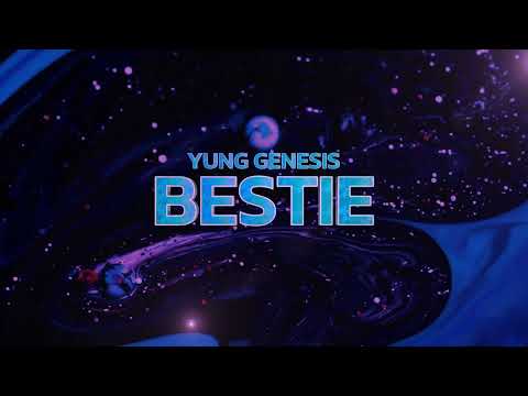 Yung Genesis - Bestie (Offical Lyric Video)