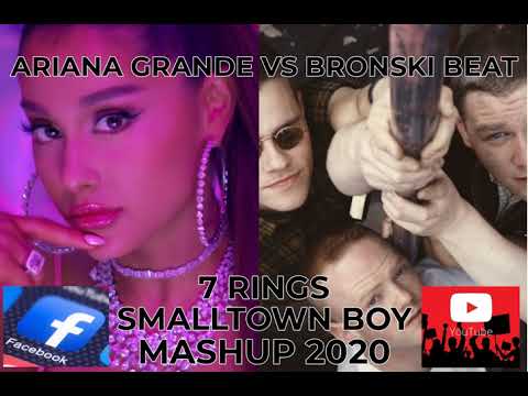 mashup..remix...80's..ARIANA GRANDE VS BRONSKI BEAT 7 RINGS SMALLTOWN BOY