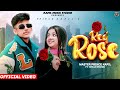 REDROSE II Master Prince Kapil Ft Tanuja VALENTINE SPECIAL Latest Punjabi Song 2024 II Love Song