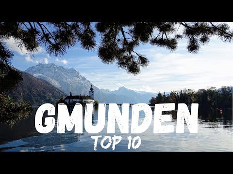 Top 10 Things To Do in Gmunden Austria