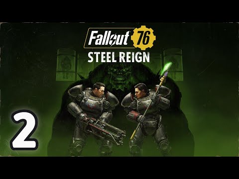 Fallout 76: Steel Reign Story Playthrough | Part 2 - Perfected the FEV?