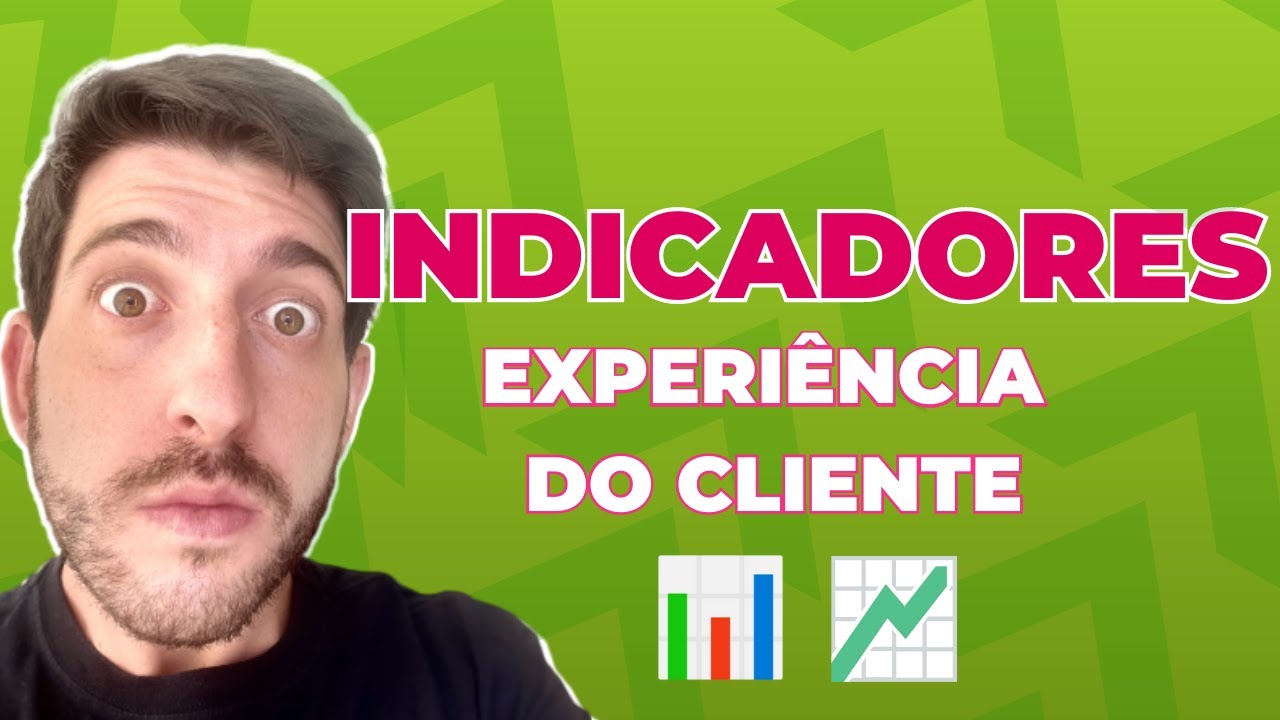 PRINCIPAIS INDICADORES DE CUSTOMER EXPERIENCE | NPS, CSAT, MHS e CES