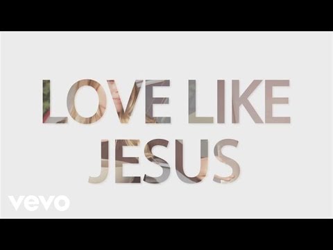 Thumbnail for Love Like Jesus video