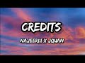 Najeeriii X Jquan - Credits (Lyrics)