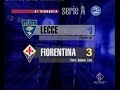 2005-06 (4a - 21-09-2005) Lecce-Fiorentina 1-3 [Pinardi(R),Fiore,Bojinov,Toni] Serv Italia1