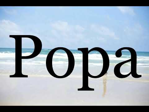 How To Pronounce Popa🌈🌈🌈🌈🌈🌈Pronunciation Of Popa