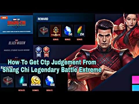 How To Get Ctp Judgement From Shang Chi Legendary Battle Extreme - Marvel Future Fight