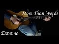 Extreme - More Than Words - Fingerstyle Guitar ...