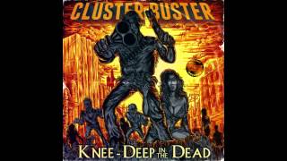 Cluster Buster - Knee-Deep In Death [Full Album]