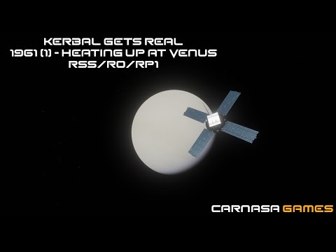 Kerbal Gets Real | Episode 12 | 1961 Part 1 - Heating up at Venus | KSP RSS/RO/RP1