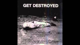 Get Destroyed-Burnt Offerings (Tracks 1-8)