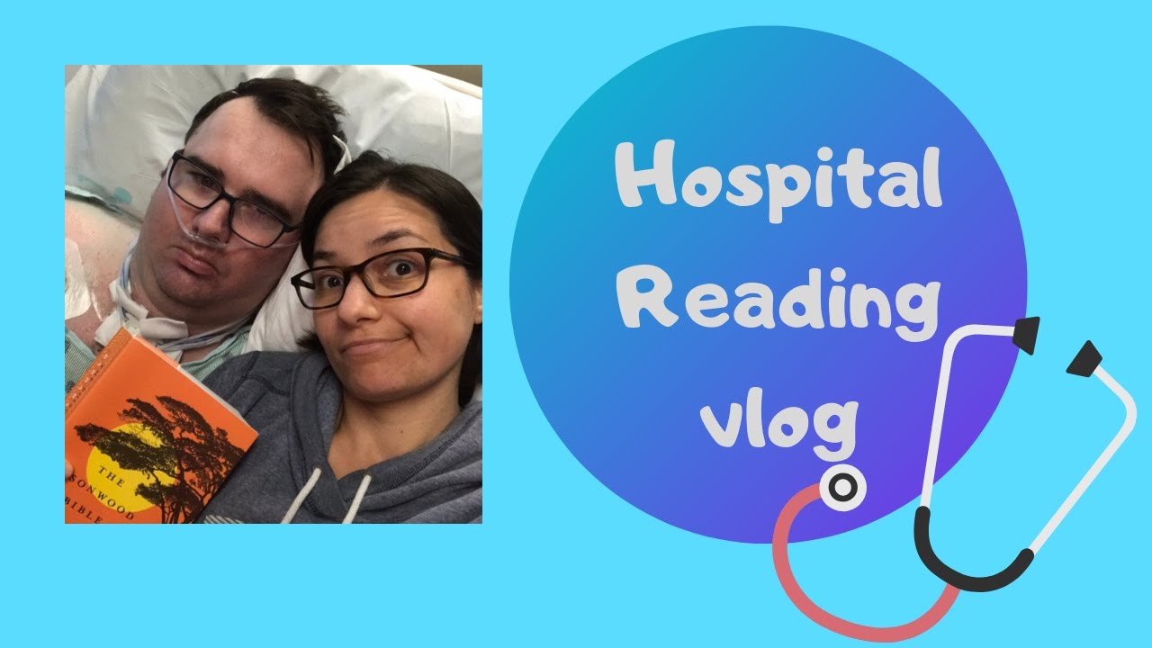 Hospital Reading Vlog