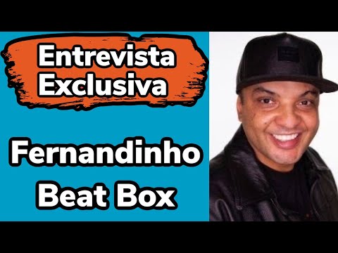 Entrevista com Fernandinho Beat Box