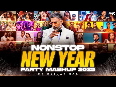 Non Stop New Year Party Mashup 2026  - Deejay Rax | Best Of Party Songs | Party Mashup Jukebox