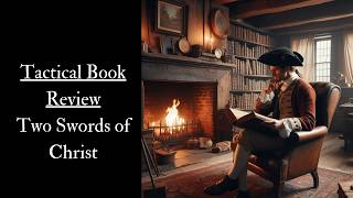 Tactical Book Review: Two Swords of Christ by Raymond Ibrahim