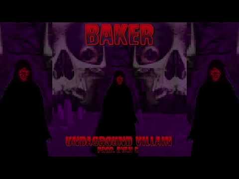 Baker Ya Maker - Underground Villain (Prod. Ryan c)
