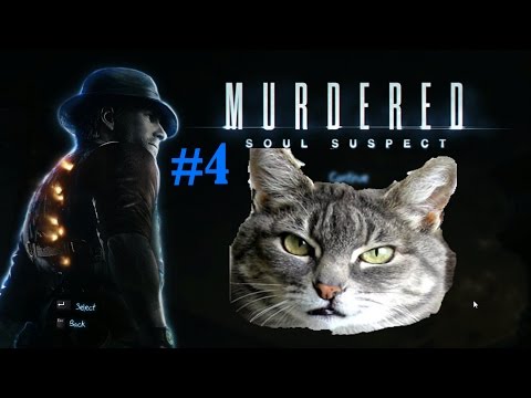 Cat Mode Activated! - Murdered: Soul Suspect Gameplay Walkthrough Part 4