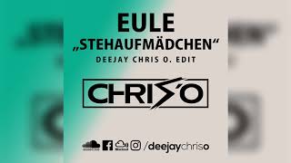 EULE - Stehaufmädchen (DJ Chris O. Edit) Remix / Bootleg