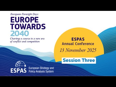 2025 ESPAS Annual Conference - The world in 2040: What role for Europe?