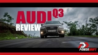 Audi Q3 India Review : PowerDrift