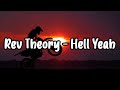 Rev Theory Hell Yeah Lyric Video