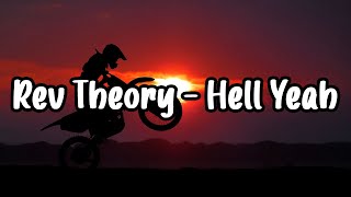 Rev Theory - Hell Yeah (Lyric Video)