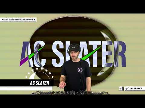 AC Slater - Live @ Night Bass Livestream Vol 4 (July 30, 2020)