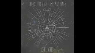Telescopes as Time Machines - "Dreamfasting"