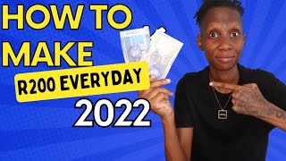 How to make R200 everyday in 2022 South Africa #makemoneyonlinesouthafrica