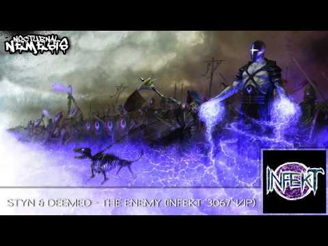 Styn & Deemed - The Enemy (INFEKT '3067' VIP)