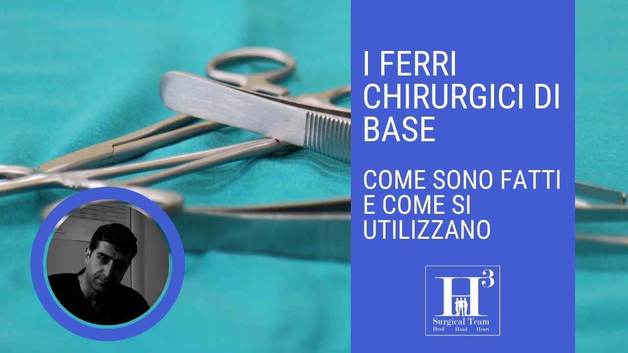 I 4 FERRI CHIRURGICI BASE: quali sono e come usarli (pinza anatomica e chirurgica, portaghi, kelly)