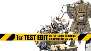 [WIP] [SDF Macross] 1st Test Edit  for VF-1A Rig Test in HD