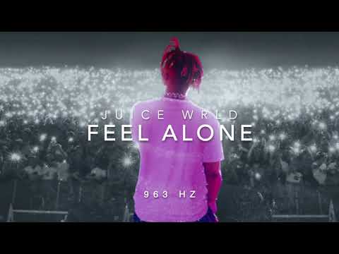 Juice WRLD - Feel Alone [963 Hz]