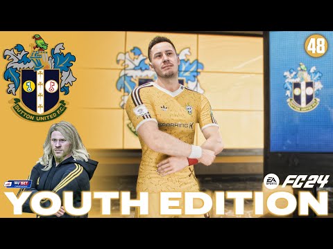 OLD FRIENDS RETURN! | EA FC 24 CAREER MODE - YOUTH ACADEMY | SUTTON UNITED | EP48