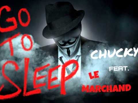 Go to Sleep - Chucky ft Le Marchand ( eminem remix )