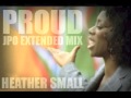 Proud (Extended Mix) - Heather Small 