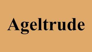 Ageltrude