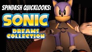 Spindash Quicklooks - SONIC DREAMS COLLECTION