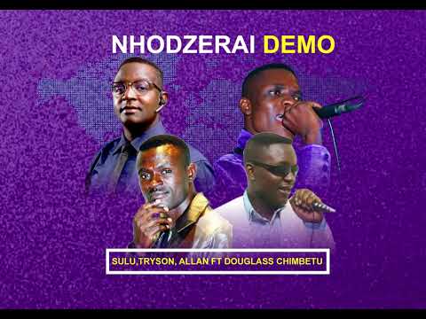 Sulu, Tryson, Allan ft Douglass Chimbetu - Nhodzerai DEMO singing like Simon and Naison Chimbetu.