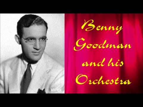 Benny Goodman & his Orchestra 1940