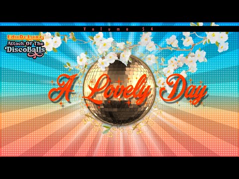 Attack of the Discoballs, Volume 54 - A Lovely Day