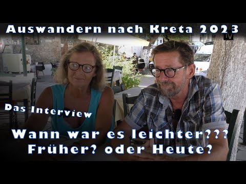 Auswandern nach Kreta - einst und jetzt!!!! Der Vergleich    Kreta/Crete 2023