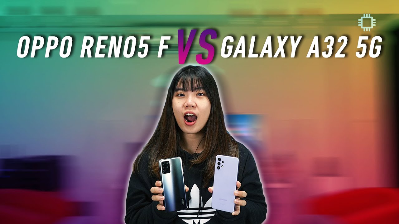 OPPO Reno5 F vs Samsung Galaxy A32 5G: 5G is not everything
